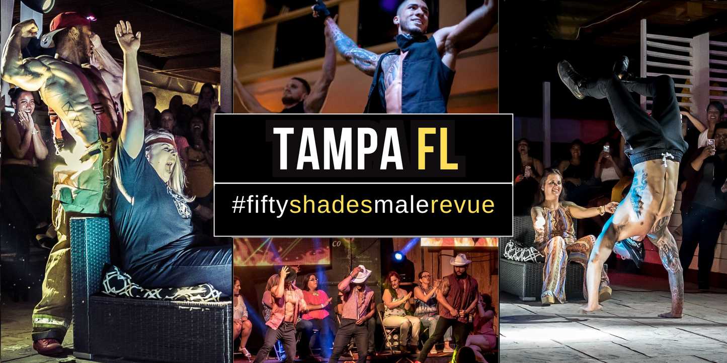 Tampa FL for Fifty Shades Live